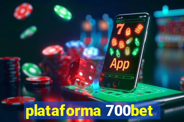 plataforma 700bet